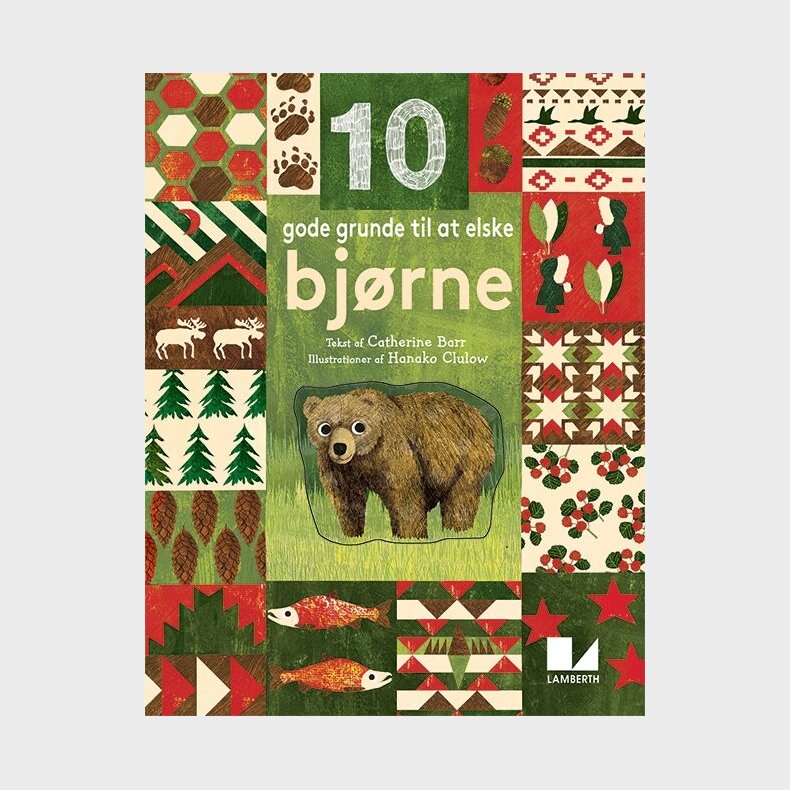 10 Gode Grunde Til At Elske Bjrne - Catherine Barr - Bog