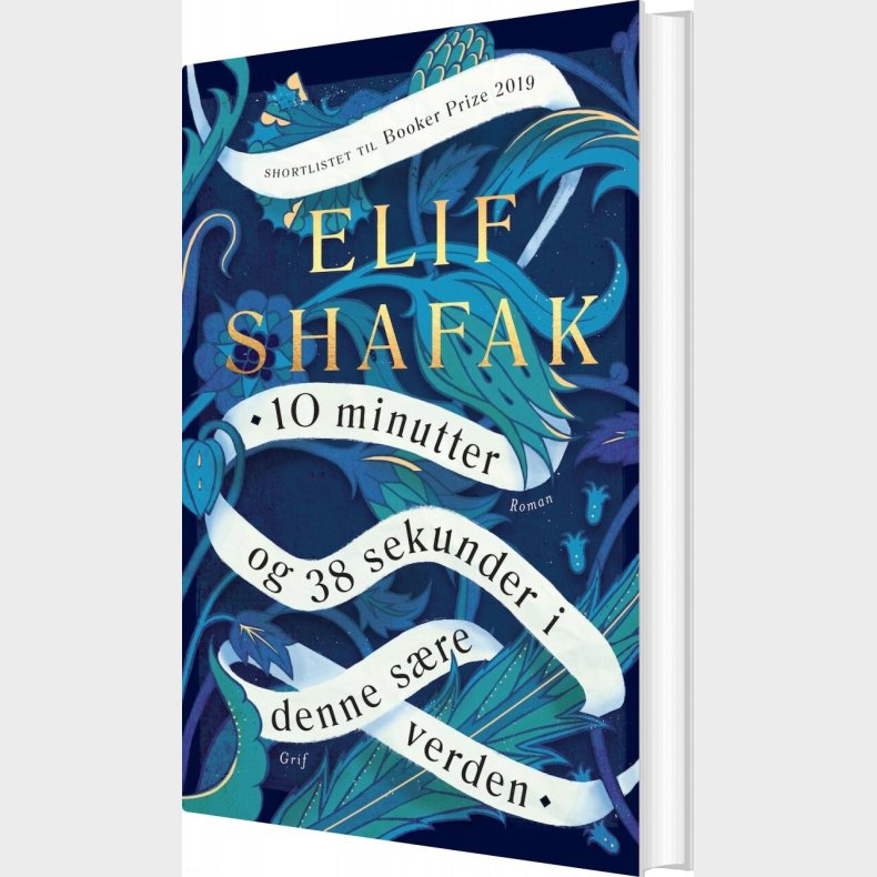 10 Minutter Og 38 Sekunder I Denne Sre Verden - Elif Shafak - Bog
