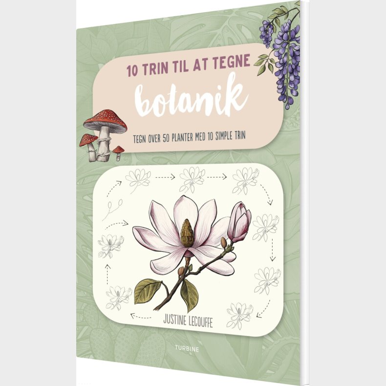 10 Trin Til At Tegne Botanik - Justine Lecouffe - Bog