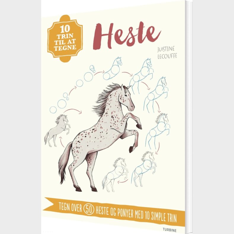 10 Trin Til At Tegne Heste - Justine Lecouffe - Bog