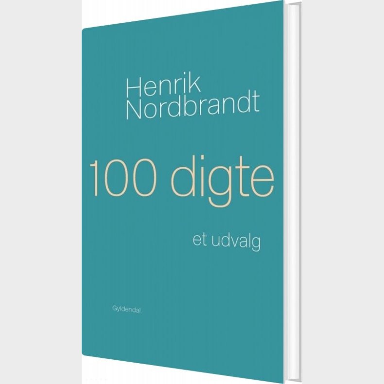 100 Digte - Henrik Nordbrandt - Bog