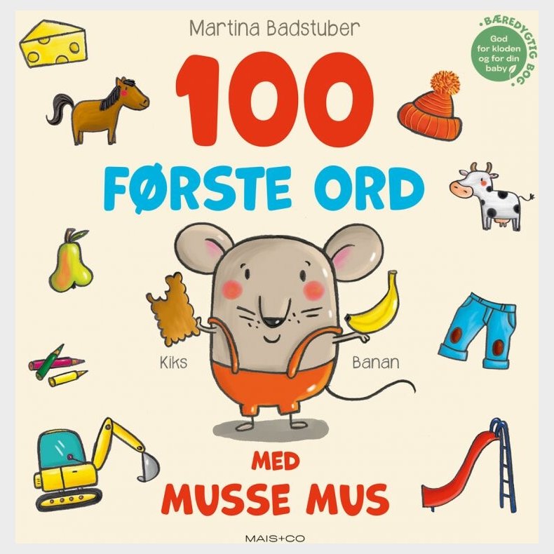 100 Frste Ord Med Musse Mus - Martina Badstuber - Bog