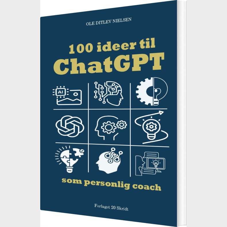 100 Ideer Til Chatgpt Som Personlig Coach - Ole Ditlev Nielsen - Bog
