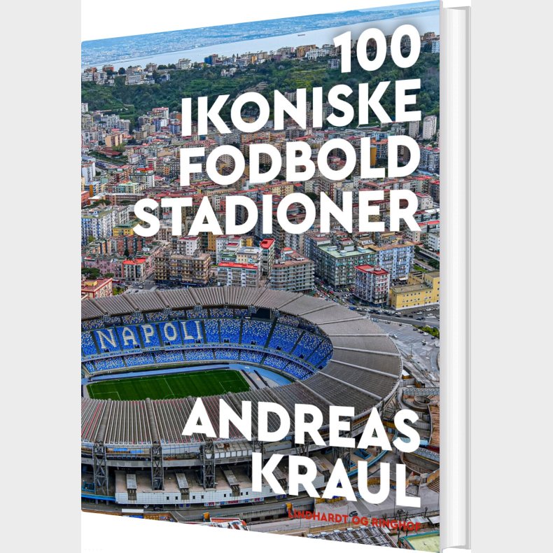 100 Ikoniske Fodboldstadioner - Andreas Kraul - Bog