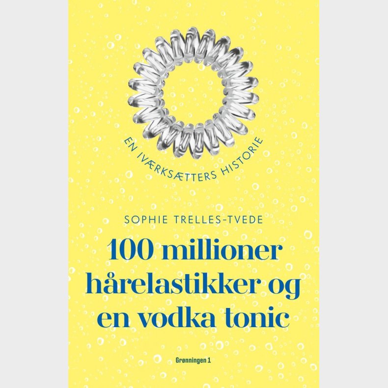 100 Millioner Hrelastikker Og En Vodka Tonic - Sophie Trelles-tvede - Bog