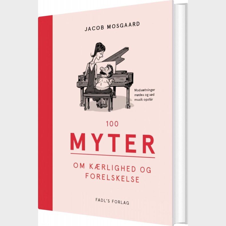 100 Myter Om Krlighed Og Forelskelse - Jacob Mosgaard - Bog