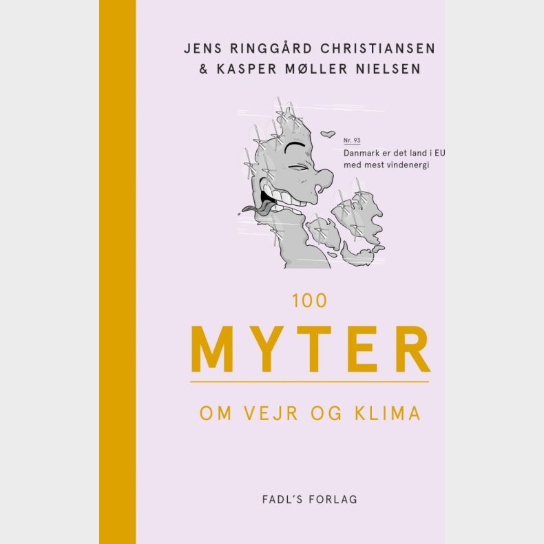 100 Myter Om Vejr Og Klima - Kasper Mller Nielsen - Bog