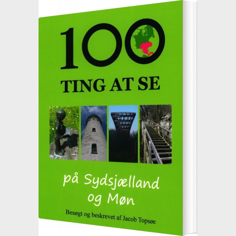 100 Ting At Se P Sydsjlland Og Mn - Jacob Topse - Bog