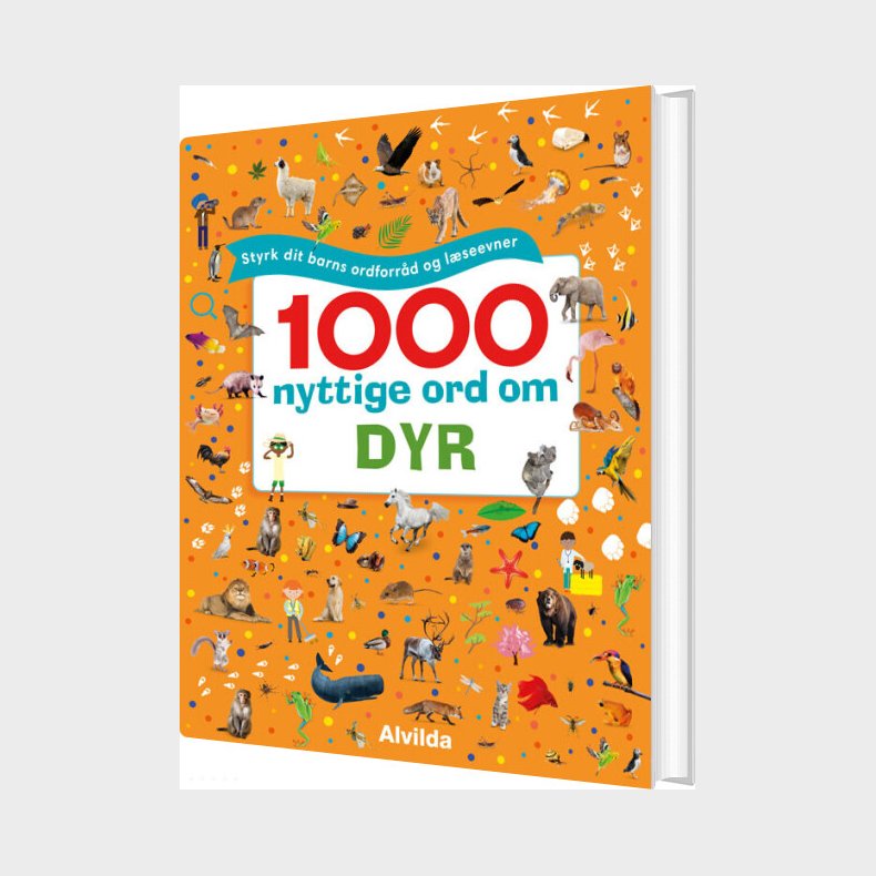 1000 Nyttige Ord Om Dyr - Styrk Dit Barns Ordforrd Og Lseevner - Bog