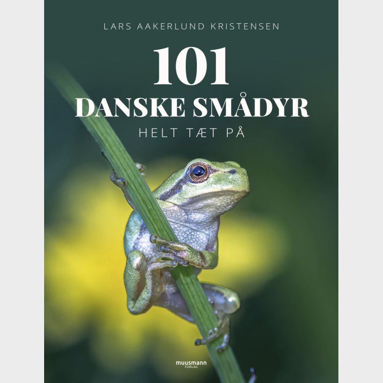 101 Danske Smdyr - Lars Aakerlund Kristensen - Bog