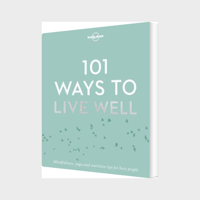 101 Ways To Live Well - Lonely Planet  - English book