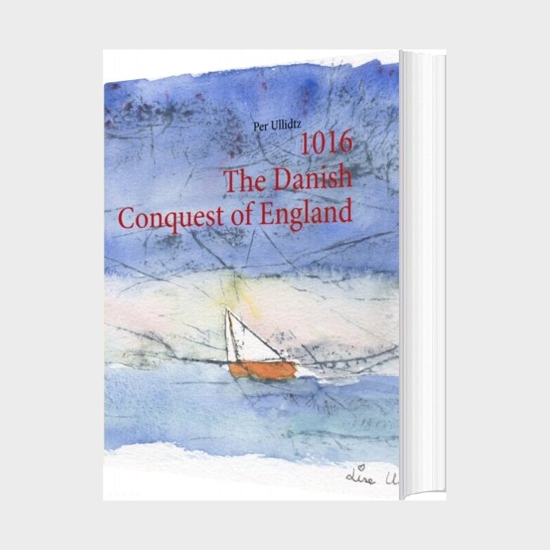 1016 The Danish Conquest Of England - Per Ullidtz - English Book
