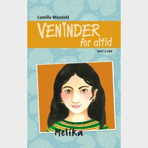 Veninder for altid 8. Melika