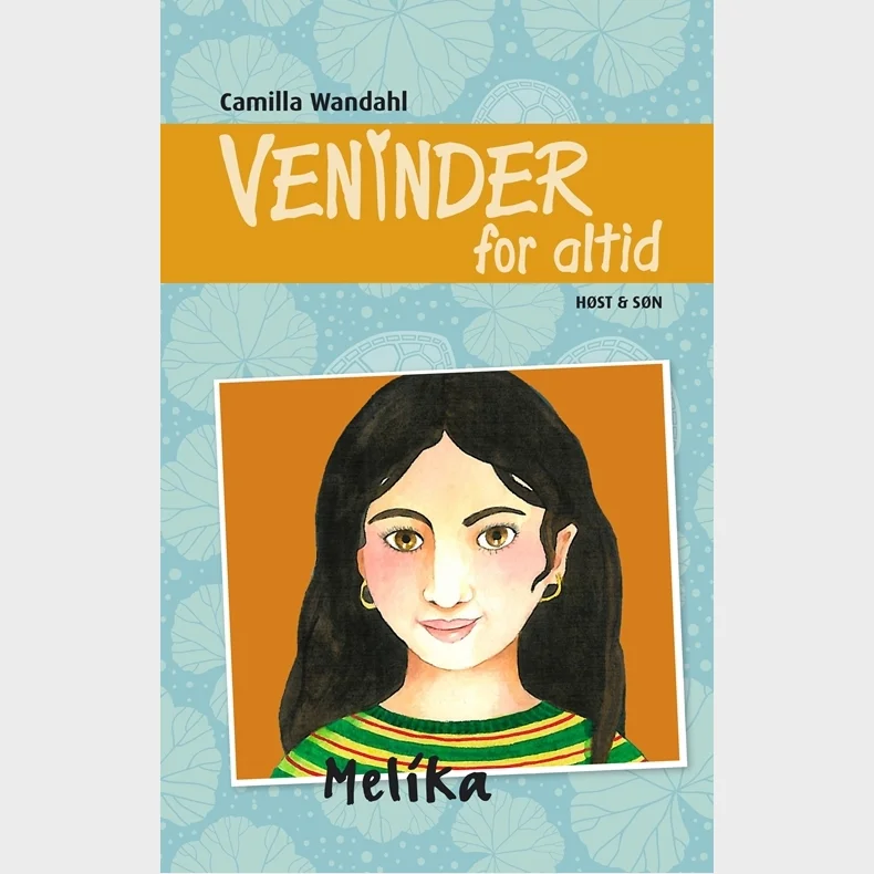 Veninder for altid 8. Melika