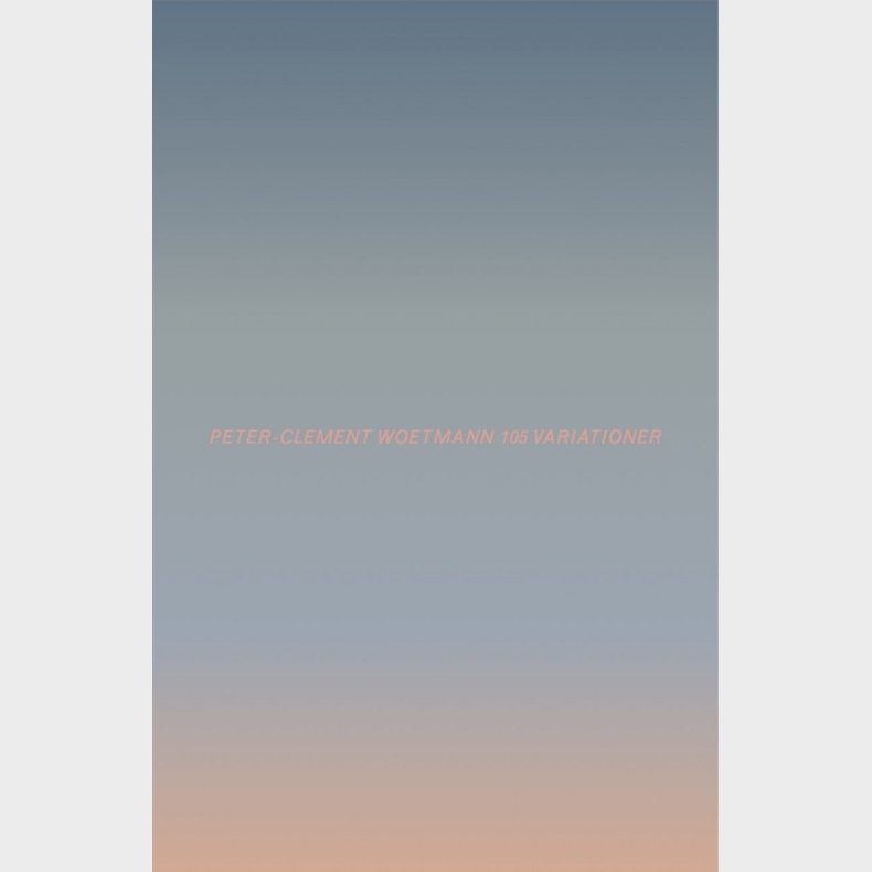105 Variationer - Peter-clement Woetmann - Bog