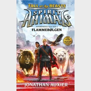 Spirit Animals - Fall of the Beasts 4: Flammeb�lgen