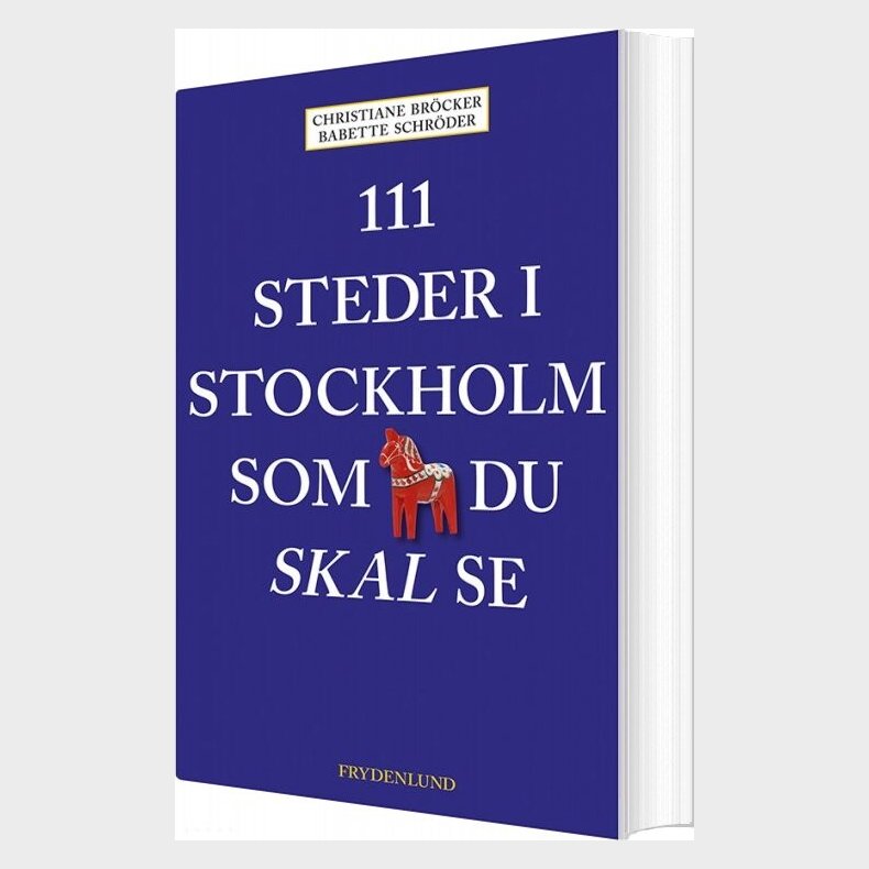 111 Steder I Stockholm Som Du Skal Se - Christiane Brcker - Bog