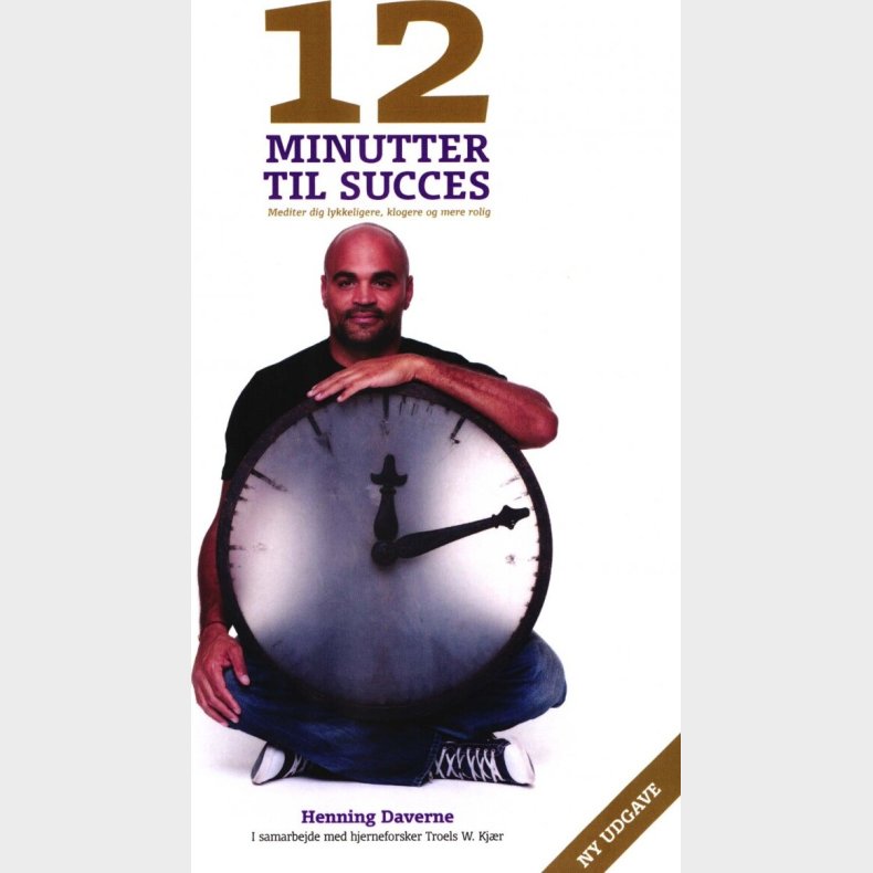 12 Minutter Til Succes - Henning Daverne - Bog
