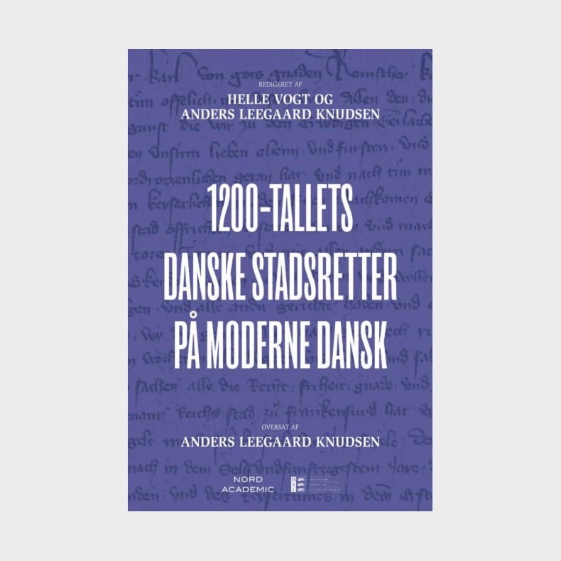 1200-tallets Danske Stadsretter P Moderne Dansk - Helle Vogt - Bog