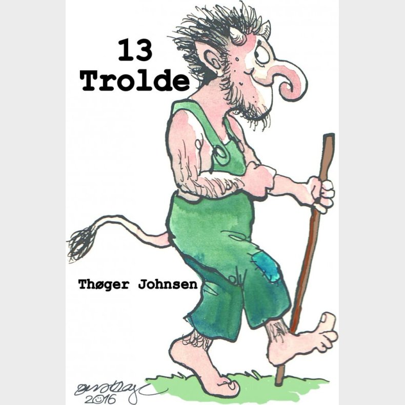 13 Trolde - Thger Johnsen - Bog