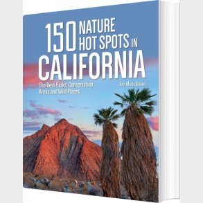 150 Nature Hot Spots In California - Ann Marie Brown - English Book