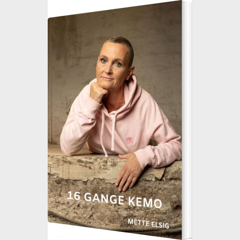 16 Gange Kemo - Mette Elsig - Bog