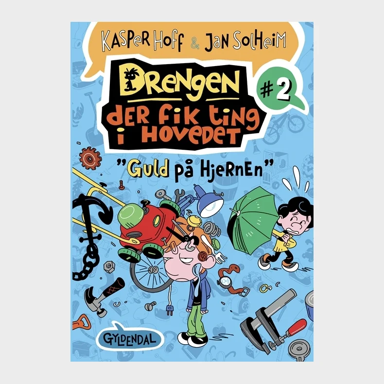 Drengen, der fik ting i hovedet 2 - Guld p hjernen