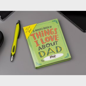 Things I Love About Dad Lav-selv-bog