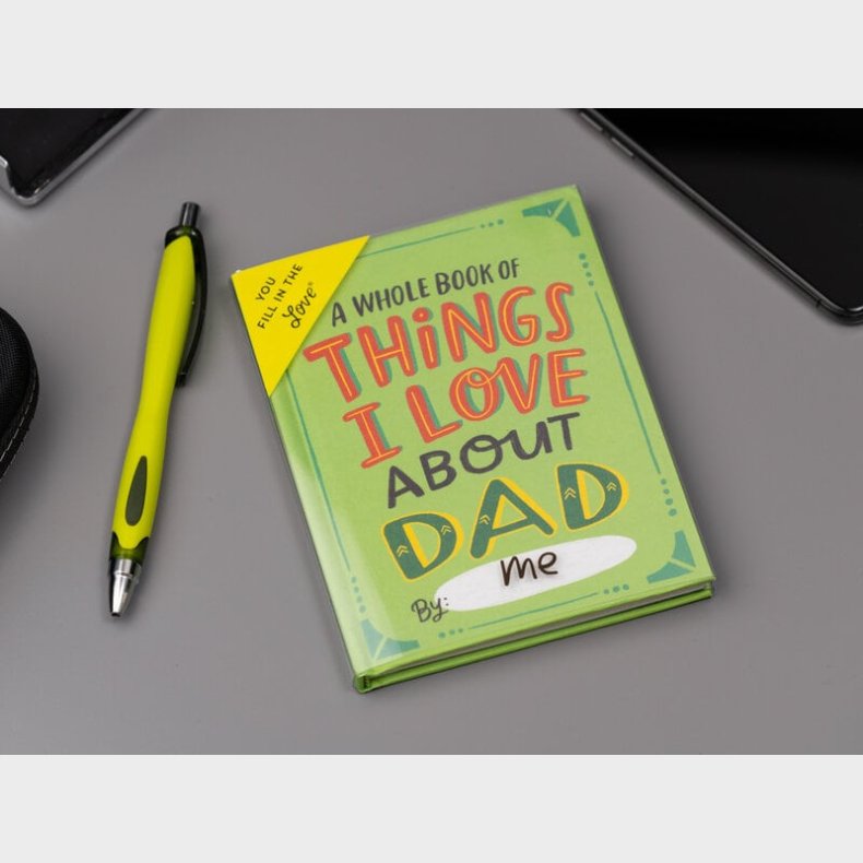 Things I Love About Dad Lav-selv-bog