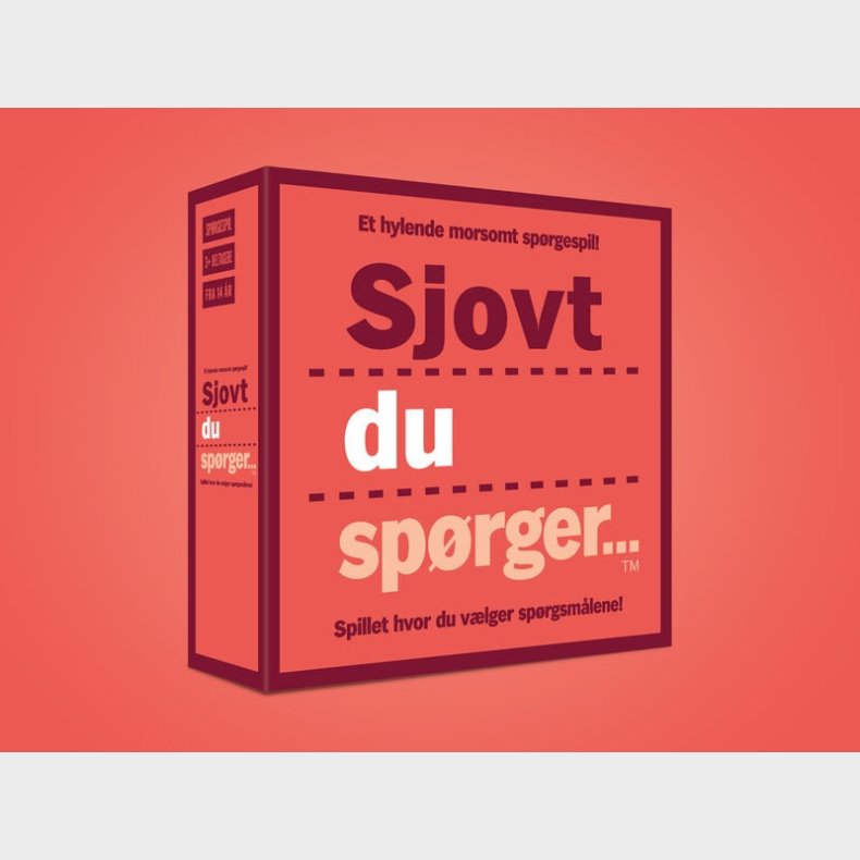 Sjovt du sp�rger...