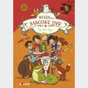Skolen med magiske dyr 5: Top eller flop