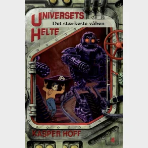 Universets helte 4 - Det st�rkeste v�ben