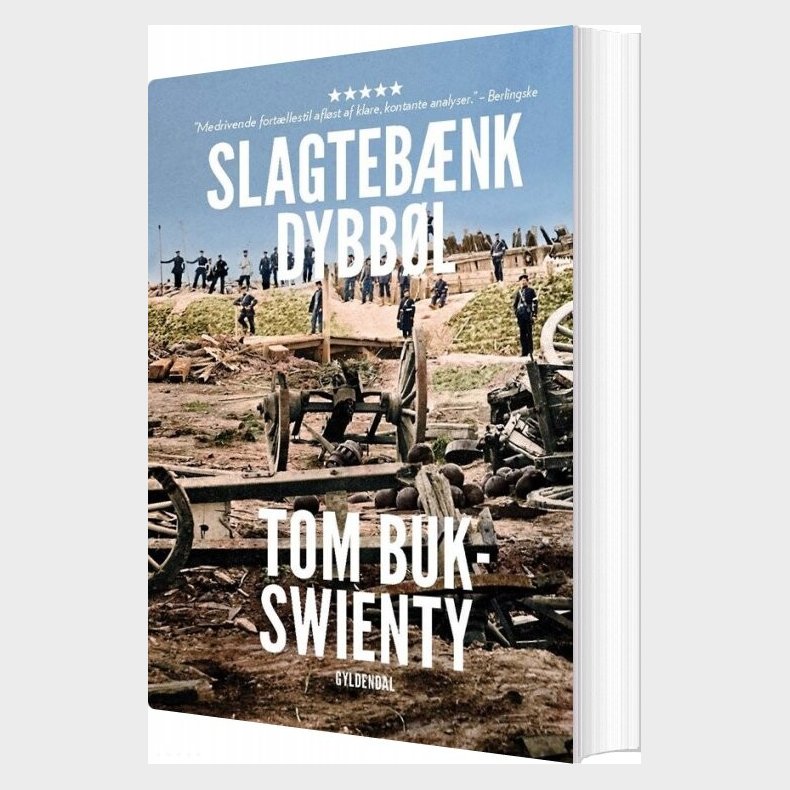 1864. Slagtebnk Dybbl - Tom Buk-swienty - Bog