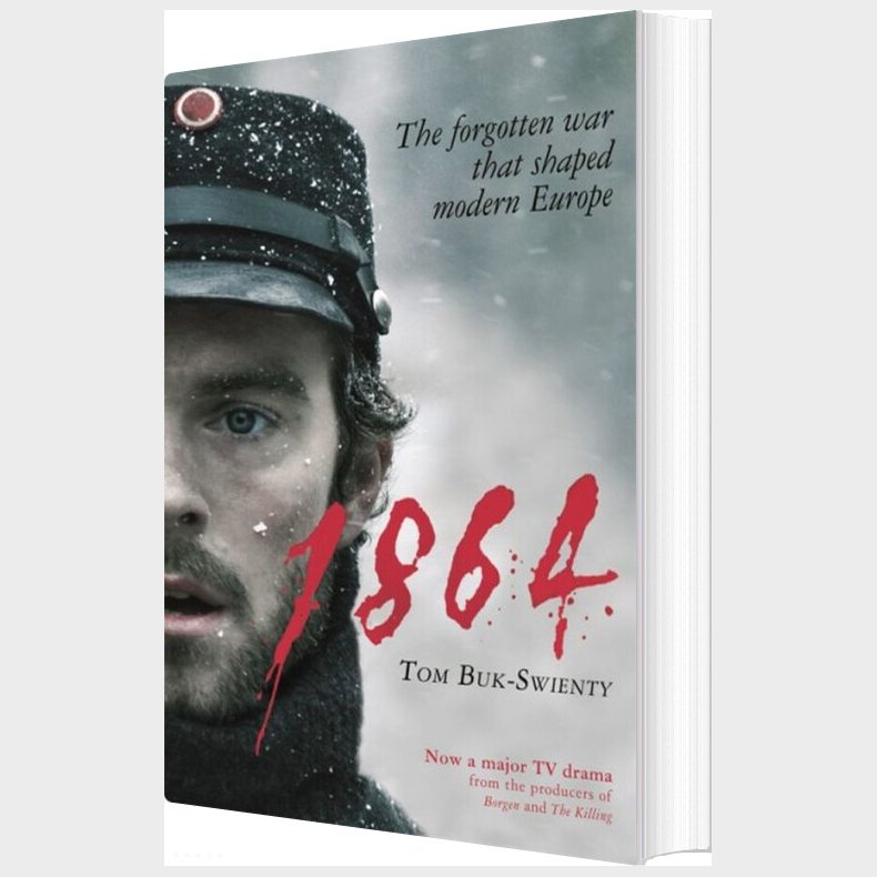 1864: The Forgotten War That Shaped Modern Europe - Tom Buk-swienty - English Book