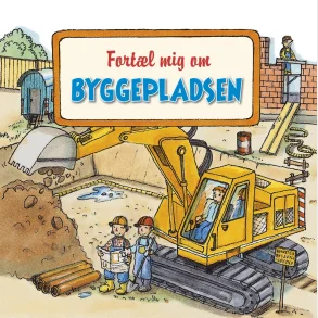 Fortl mig om byggepladsen