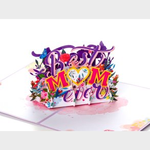 Pop Up-kort - Best Mom Ever