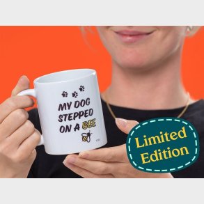 My Dog Stepped on a Bee Kop - Limited Edition