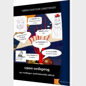 1900 Ordsprog Og Vendinger - Historiske Udtryk - Hjrdi Winther Christensen - Bog