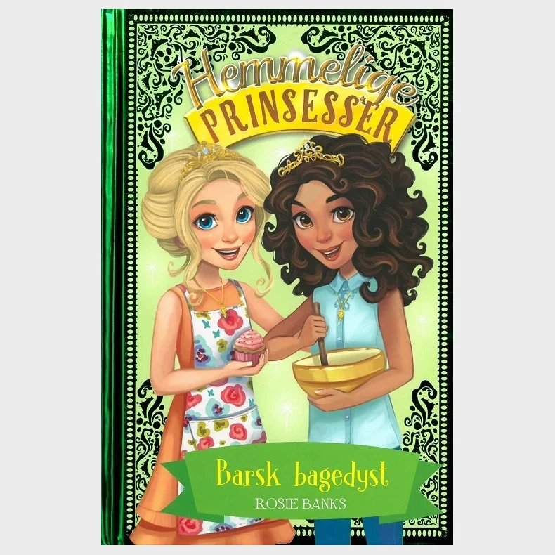 Hemmelige prinsesser 10: Barsk bagedyst