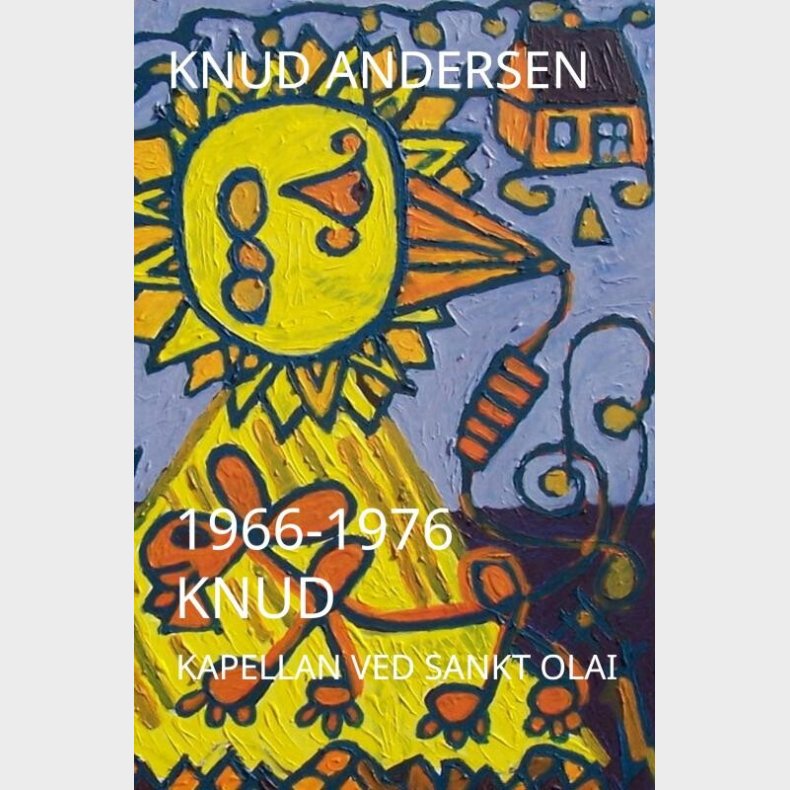 1966-1976 Knud - Knud Andersen - Bog