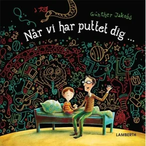 N�r vi har puttet dig