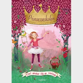 Prinsesseskolen 1: Kimi �nsker sig en veninde