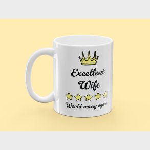 Krus med Tryk - Excellent Wife
