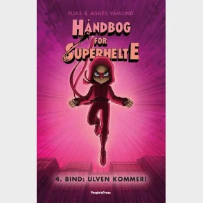 Hndbog for superhelte 4: Ulven kommer
