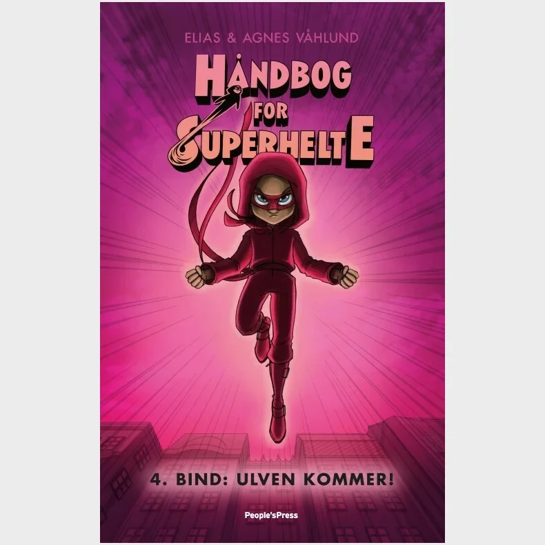 Hndbog for superhelte 4: Ulven kommer