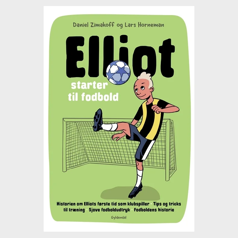 Elliot 1 - Elliot starter til fodbold