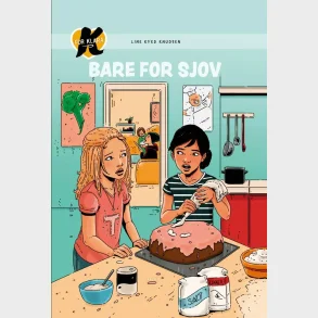 K for Klara (17) - Bare for sjov