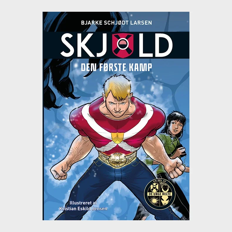 Skjold 1: Den f�rste kamp