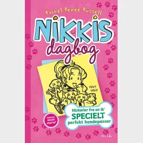 Nikkis dagbog 10: Historier fra en ik' specielt perfekt hundepasser