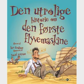 Bog - Den utrolige historie om den f�rste flyvemaskine